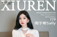 XiuRen秀人网 Vol.5381 周于希Sally 完整版无水印写真